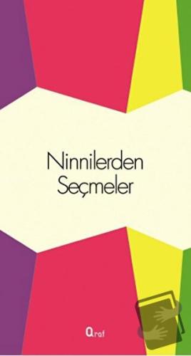 Ninnilerden Seçmeler - Kolektif - Araf Yayınları - Fiyatı - Yorumları 