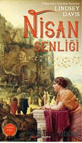 Nisan Şenliği - Lindsey Davis - Alfa Yayınları - Fiyatı - Yorumları - 