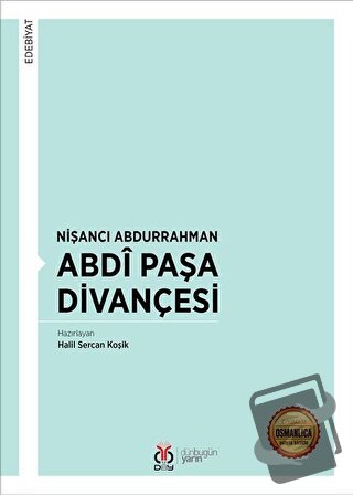 Nişancı Abdurrahman Abdi Paşa Divançesi - Halil Sercan Koşik - DBY Yay