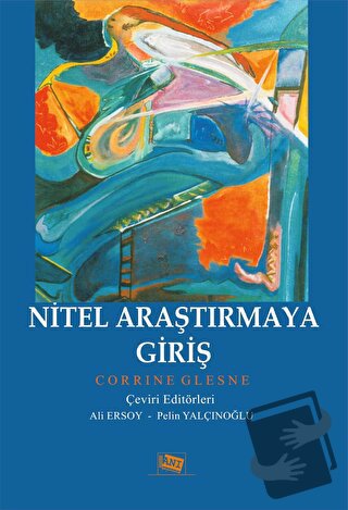 Nitel Araştırmaya Giriş - Corrine Glesne - Anı Yayıncılık - Fiyatı - Y