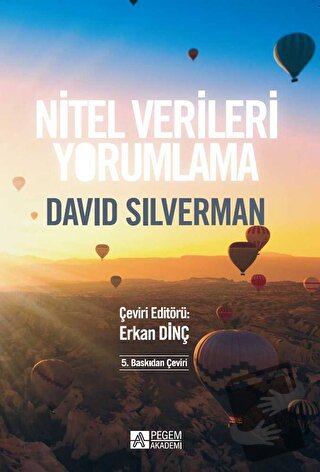 Nitel Verileri Yorumlama - David Silverman - Pegem Akademi Yayıncılık 