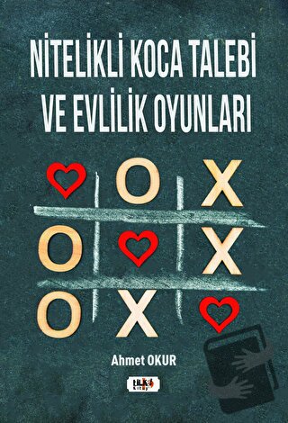 Nitelikli Koca Talebi ve Evlilik Oyunları - Ahmet Okur - Tilki Kitap -