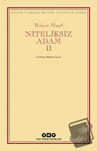 Niteliksiz Adam 2 - Robert Musil - Yapı Kredi Yayınları - Fiyatı - Yor