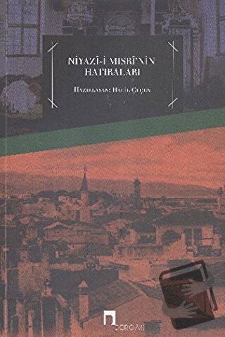 Niyazi-i Mısri’nin Hatıraları - Niyazi-i Mısri - Dergah Yayınları - Fi