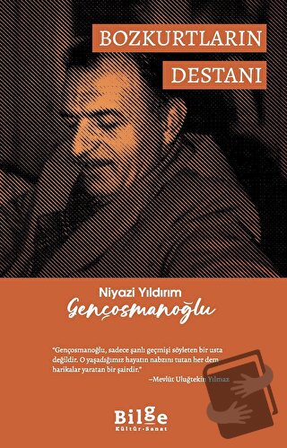 Niyazi Yıldırım Gençosmanoğlu Bozkurtların Destanı - Niyazi Yıldırım G