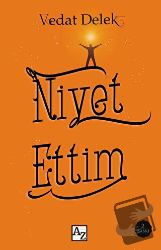 Niyet Ettim - Vedat Delek - Az Kitap - Fiyatı - Yorumları - Satın Al