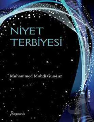 Niyet Terbiyesi - Muhammed Muhdi Gündüz - Bilgesina Yayınları - Fiyatı