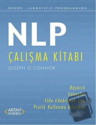 NLP Çalışma Kitabı - Joseph O’Connor - Arıtan Yayınevi - Fiyatı - Yoru