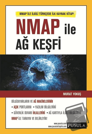 Nmap İle Ağ Keşfi - Murat Yokuş - Pusula Yayıncılık - Fiyatı - Yorumla