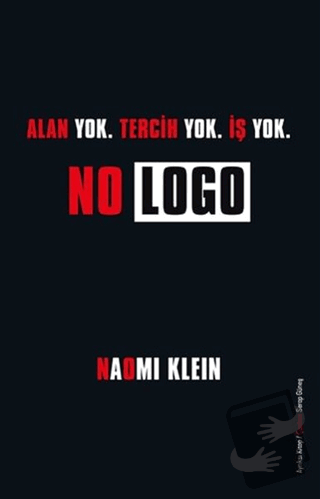 No Logo - Naomi Klein - Ayrıksı Kitap - Fiyatı - Yorumları - Satın Al