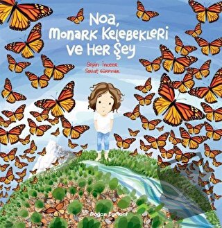 Noa Monark Kelebekleri ve Her Şey - Sepin Sinanlıoğlu - Doğan Egmont Y