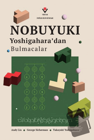 Nobuyuki Yoshigahara'dan Bulmacalar - Andy Liu - TÜBİTAK Yayınları - F