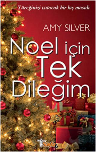 Noel İçin Tek Dileğim - Amy Silver - Sayfa6 Yayınları - Fiyatı - Yorum