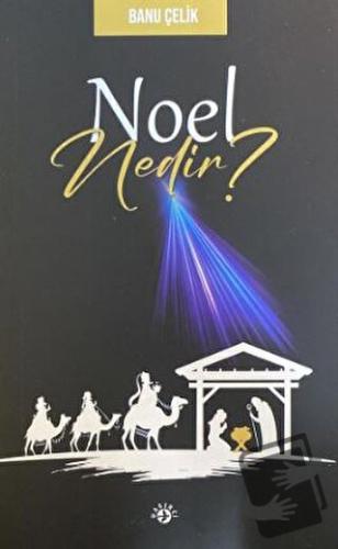 Noel Nedir? - Banu Çelik - Haberci Basın Yayın - Fiyatı - Yorumları - 