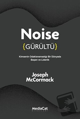 Noise (Gürültü) - Joseph McCormack - MediaCat Kitapları - Fiyatı - Yor