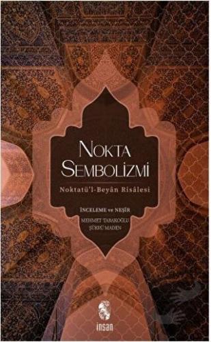 Nokta Sembolizmi - Mehmet Tabakoğlu - İnsan Yayınları - Fiyatı - Yorum