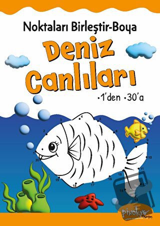 Noktaları Birleştir-Boya Deniz Canlıları-1’den 30’a - Buçe Dayı - Pino