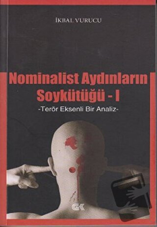 Nominalist Aydınların Soykütüğü 1 - İkbal Vurucu - Gençlik Kitabevi Ya