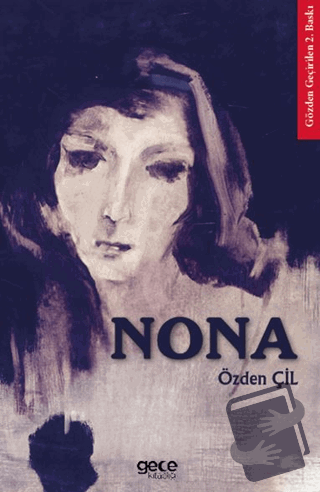 Nona - Özden Çil - Gece Kitaplığı - Fiyatı - Yorumları - Satın Al