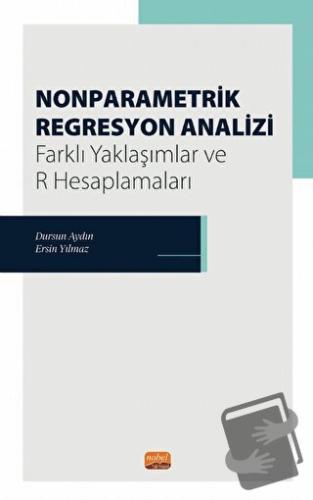 Nonparametrik Regresyon Analizi - Farklı Yaklaşımlar ve R Hesaplamalar