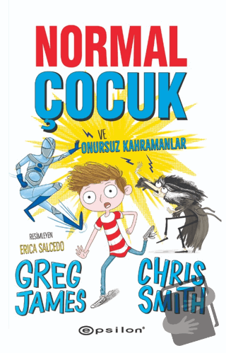 Normal Çocuk ve Onursuz Kahramanlar - Chris Smith - Epsilon Yayınevi -