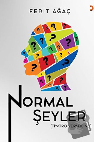 Normal Şeyler - Ferit Ağaç - Cinius Yayınları - Fiyatı - Yorumları - S