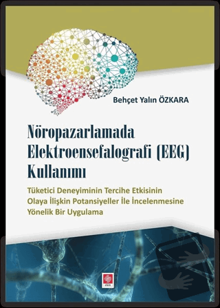 Nöropazarlamada Elektroensefalografi (EEG) Kullanımı - Behçet Yalın Öz