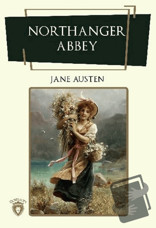 Northanger Abbey - Jane Austen - Dorlion Yayınları - Fiyatı - Yorumlar