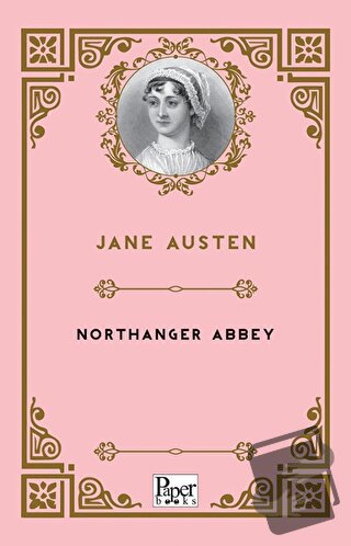 Northanger Abbey - Jane Austen - Paper Books - Fiyatı - Yorumları - Sa