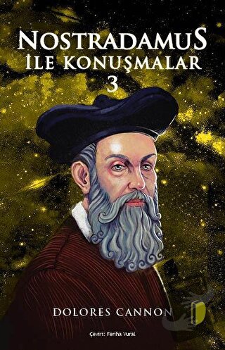 Nostradamus İle Konuşmalar - 3 - Dolores Cannon - DKY (Dağhan Külegeç)