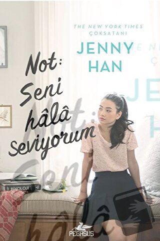 Not: Seni Hala Seviyorum (Ciltli) - Jenny Han - Pegasus Yayınları - Fi