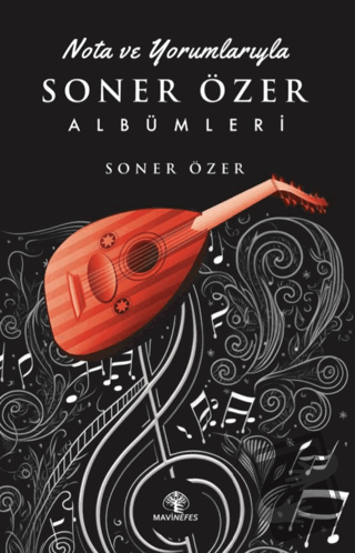 Nota ve Yorumlarıyla Soner Özer Albümleri - Soner Özer - Mavi Nefes Ya