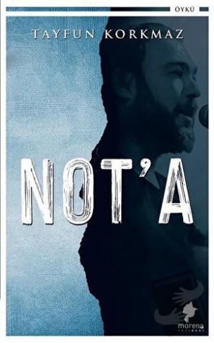 Not'a - Tayfun Korkmaz - Morena Yayınevi - Fiyatı - Yorumları - Satın 