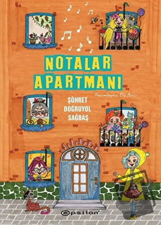 Notalar Apartmanı (Ciltli) - Şöhret Doğruyol Sağbaş - Epsilon Yayınevi