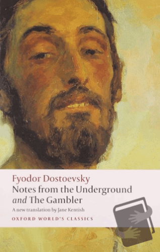 Notes from the Underground, and The Gambler - Fyodor Dostoevsky - Oxfo