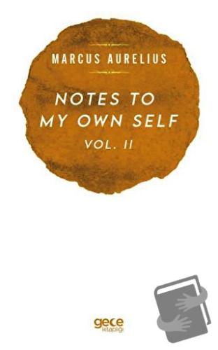 Notes To My Own Self Vol.2 - Marcus Aurelius - Gece Kitaplığı - Fiyatı