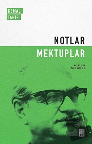 Notlar / Mektuplar - Kemal Tahir - Ketebe Yayınları - Fiyatı - Yorumla