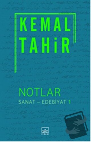 Notlar / Sanat - Edebiyat 1 - Kemal Tahir - İthaki Yayınları - Fiyatı 