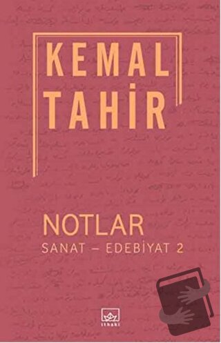 Notlar / Sanat - Edebiyat 2 - Kemal Tahir - İthaki Yayınları - Fiyatı 