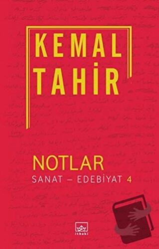 Notlar / Sanat - Edebiyat 4 - Kemal Tahir - İthaki Yayınları - Fiyatı 