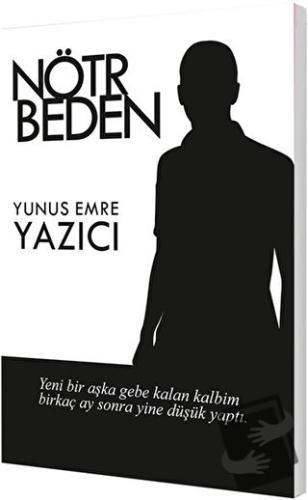 Nötr Beden - Yunus Emre Yazıcı - Hayal Yayınları - Fiyatı - Yorumları 