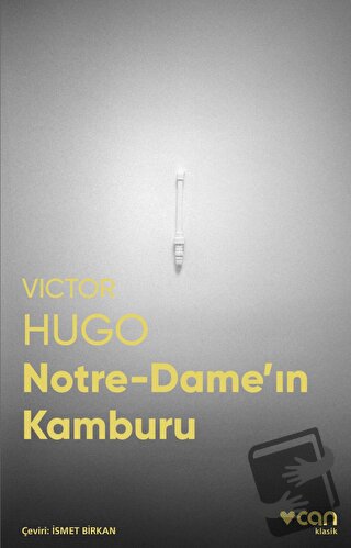 Notre-Dame’ın Kamburu - Victor Hugo - Can Yayınları - Fiyatı - Yorumla