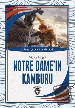 Notre Dame´in Kamburu - Victor Hugo - Dorlion Yayınları - Fiyatı - Yor