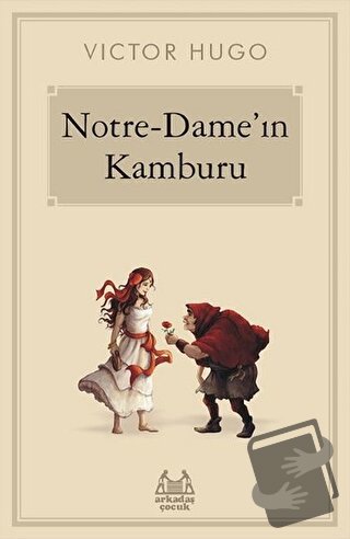 Notre-Dame'ın Kamburu - Victor Hugo - Arkadaş Yayınları - Fiyatı - Yor