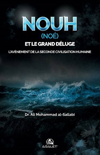 Nouh (Noe) et le Grand Deluge - Ali Mohammad Al-Sallabi - Asalet Yayın