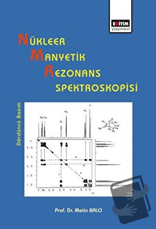 Nükleer Manyetik Rezonans Spektroskopisi - Metin Balcı - Eğitim Yayıne