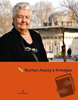 Nurhan Atasoy'a Armağan - M. Baha Tanman - Lale Yayıncılık - Fiyatı - 