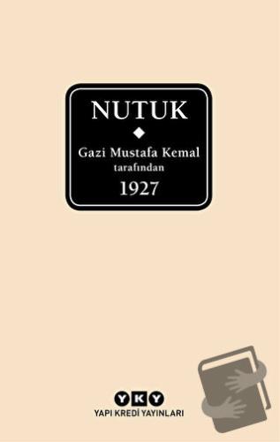 Nutuk (Kutulu) (Ciltli) - Mustafa Kemal Atatürk - Yapı Kredi Yayınları