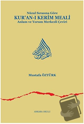 Nüzul Sırasına Göre Kur’an-ı Kerim Meali (Ciltli) - Mustafa Öztürk - A