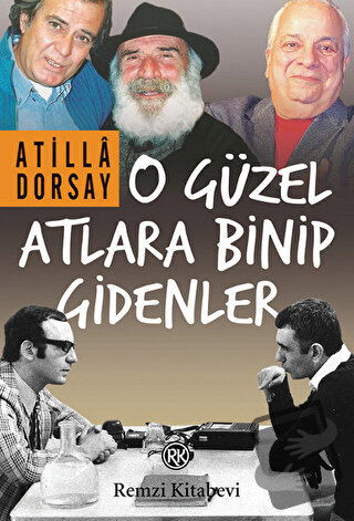 O Güzel Atlara Binip Gidenler - Atilla Dorsay - Remzi Kitabevi - Fiyat